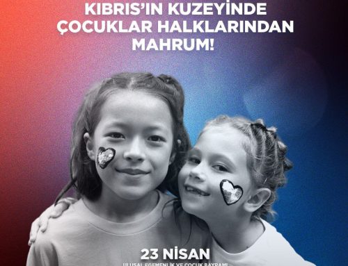 23 Nisan Ulusal Egemenlik ve Çocuk Bayramı: Kıbrıs’ın kuzeyinde çocuklar haklarından mahrum!