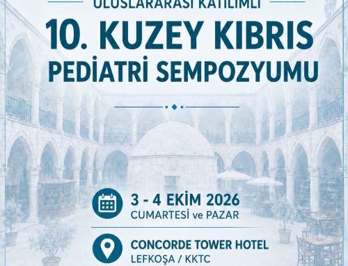 ULUSLARARASI KATILIMLI 10. KUZEY KIBRIS PEDİATRİ SEMPOZYUMU BİLİMSEL PROGRAM